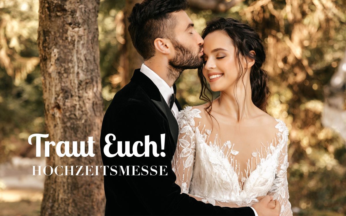 Traut Euch! Hochzeitsmesse