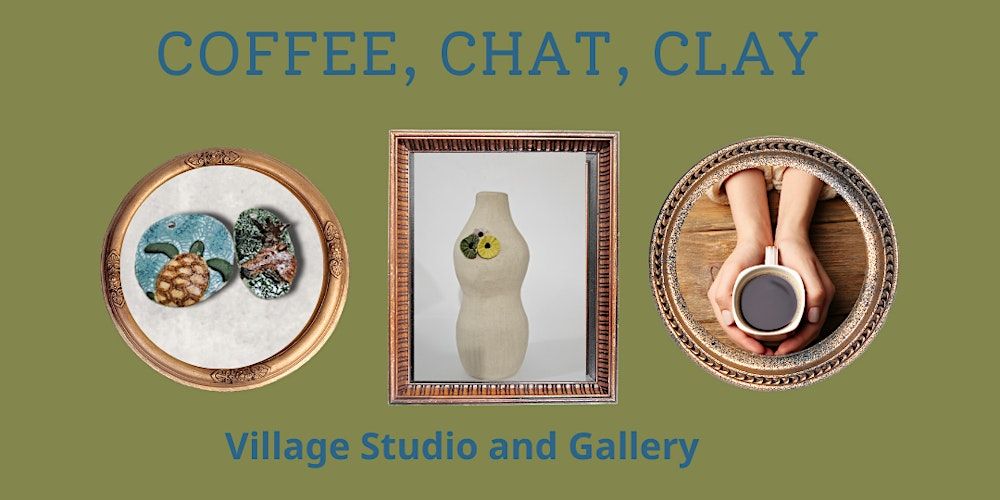 Coffee, Chat, Clay