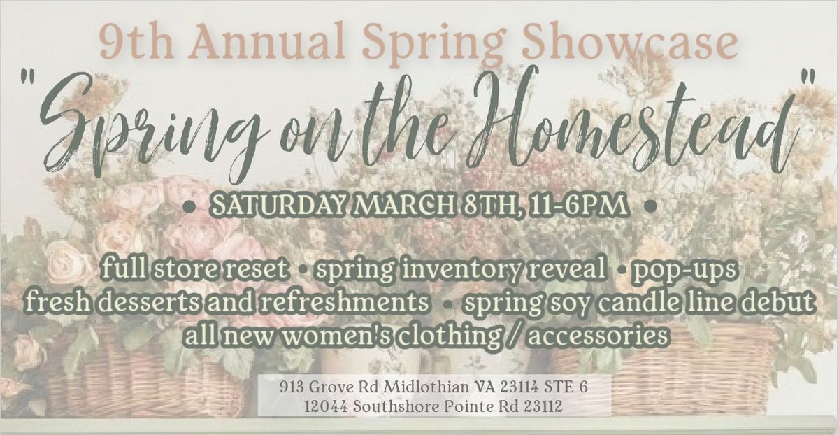 9th Annual Spring Showcase "Spring on the Homestead"