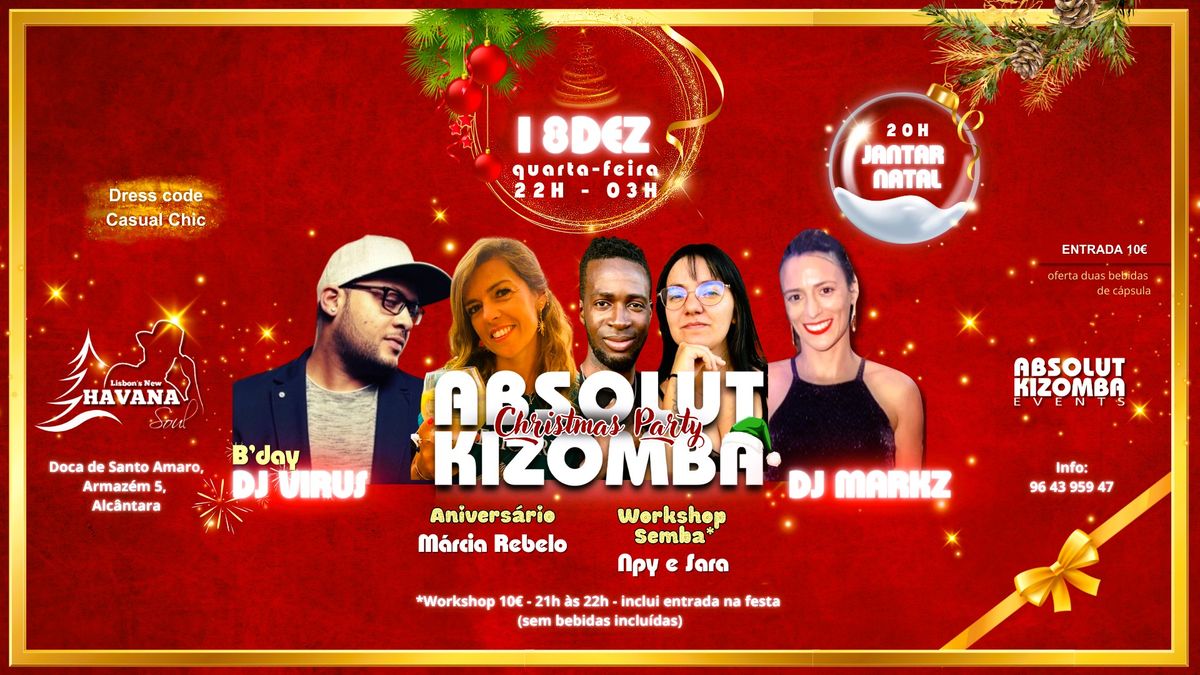 Quarta-Feira - Absolut Kizomba Party! @ HAVANA! - 18.DEZ! - Antes da Festa Workshop Semba!