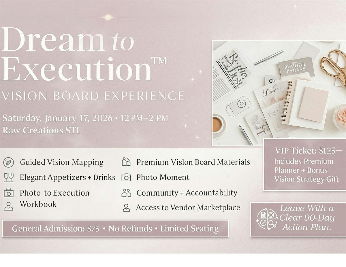 Dream to Execution\u2122 Vision Board Experience