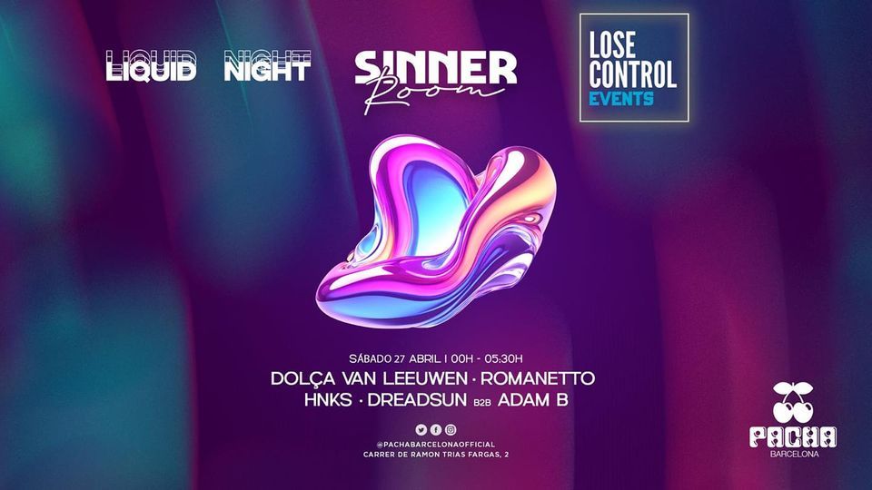 Lose Control x Sinner Room - Pacha Barcelona 
