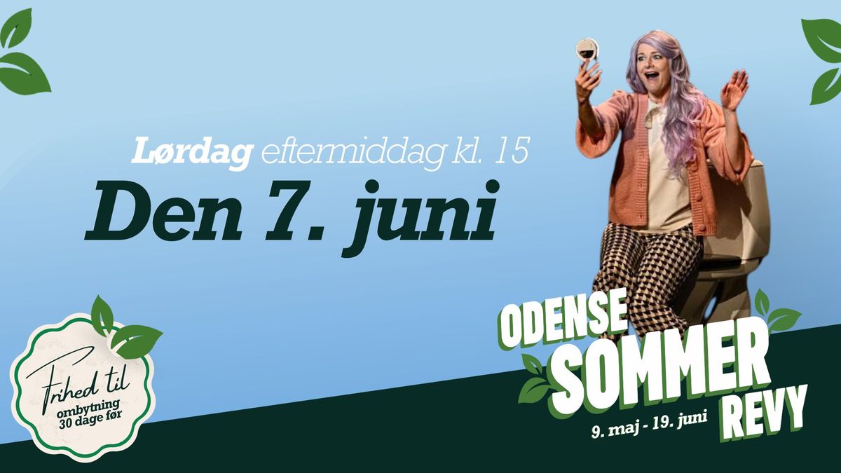 L\u00f8rdag eftermiddag 7. juni kl. 15 \u00bb Odense Sommerrevy 2025 \ud83c\udfaa\ud83c\udf3f\ud83c\udfad