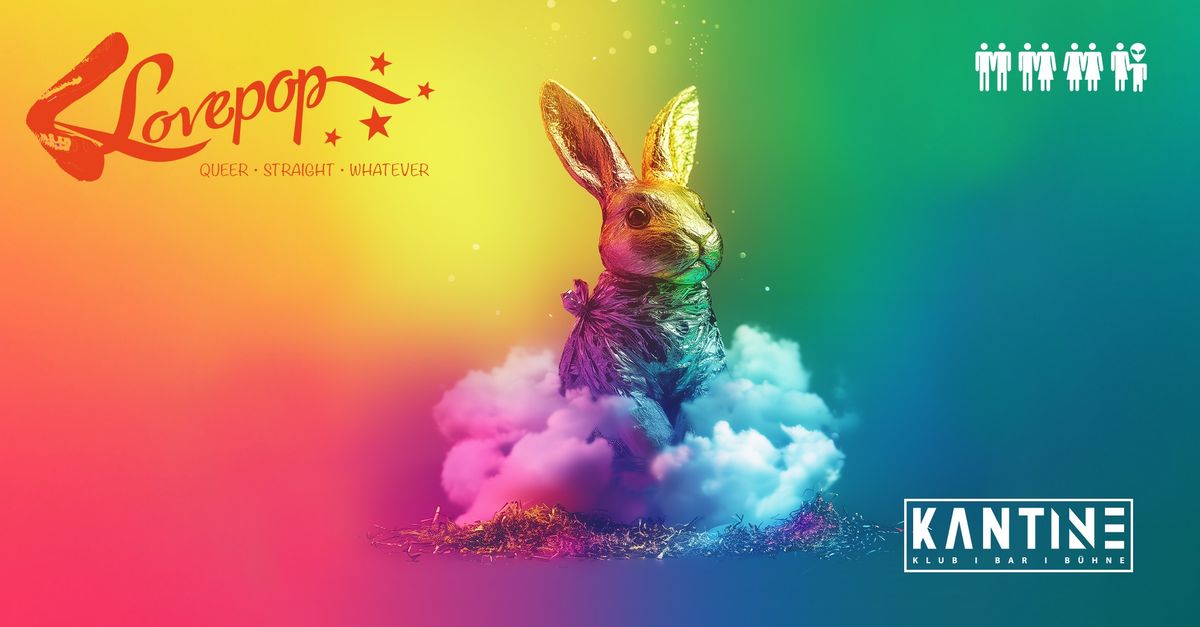 LOVEPOP - Queer Easter Clubbing feat. NICINATION & CARAMEL MAFIA | Kantine Augsburg