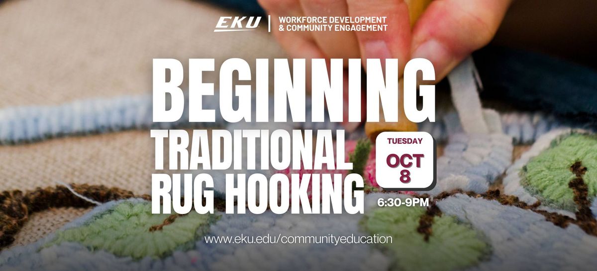 EKU: Beginning Traditional Rug Hooking