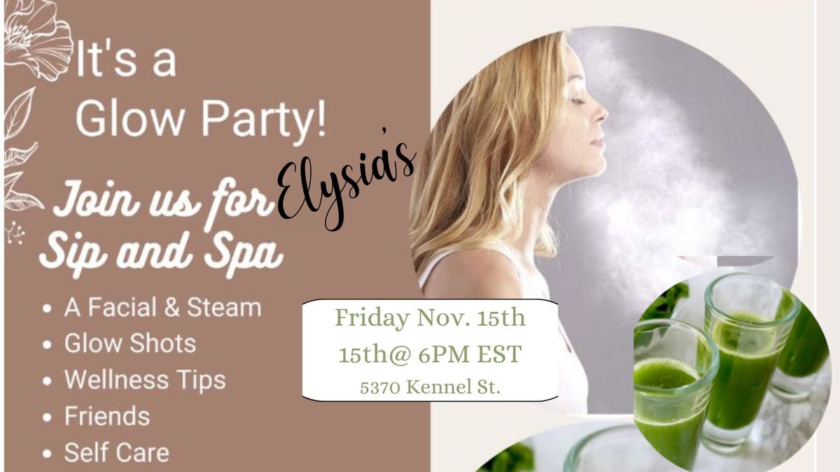 Sip & Spa with Hostess Elysia!