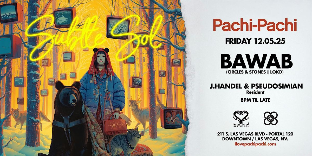 RSVP SUBTLE SOL at Pachi-Pachi