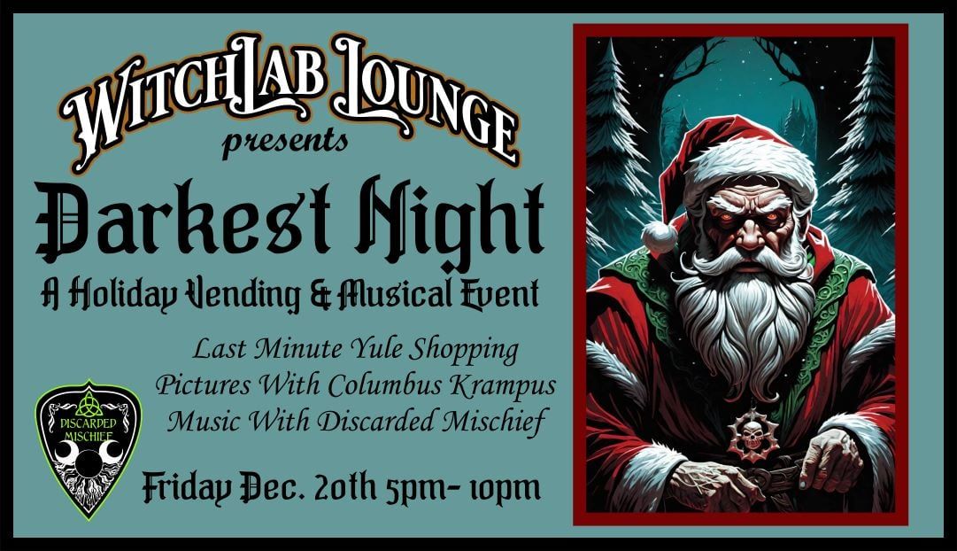 Darkest Night!  A Holiday Vending and Music Event with Krampus!!