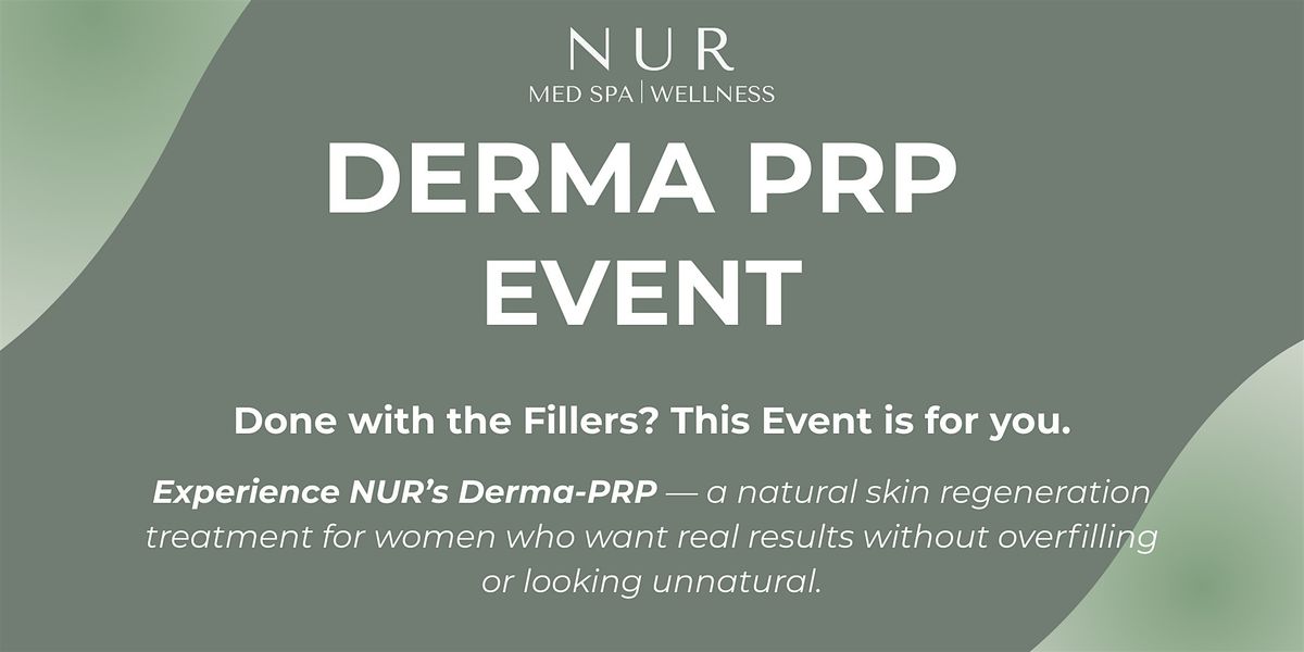 Beyond Fillers: Derma-PRP Night