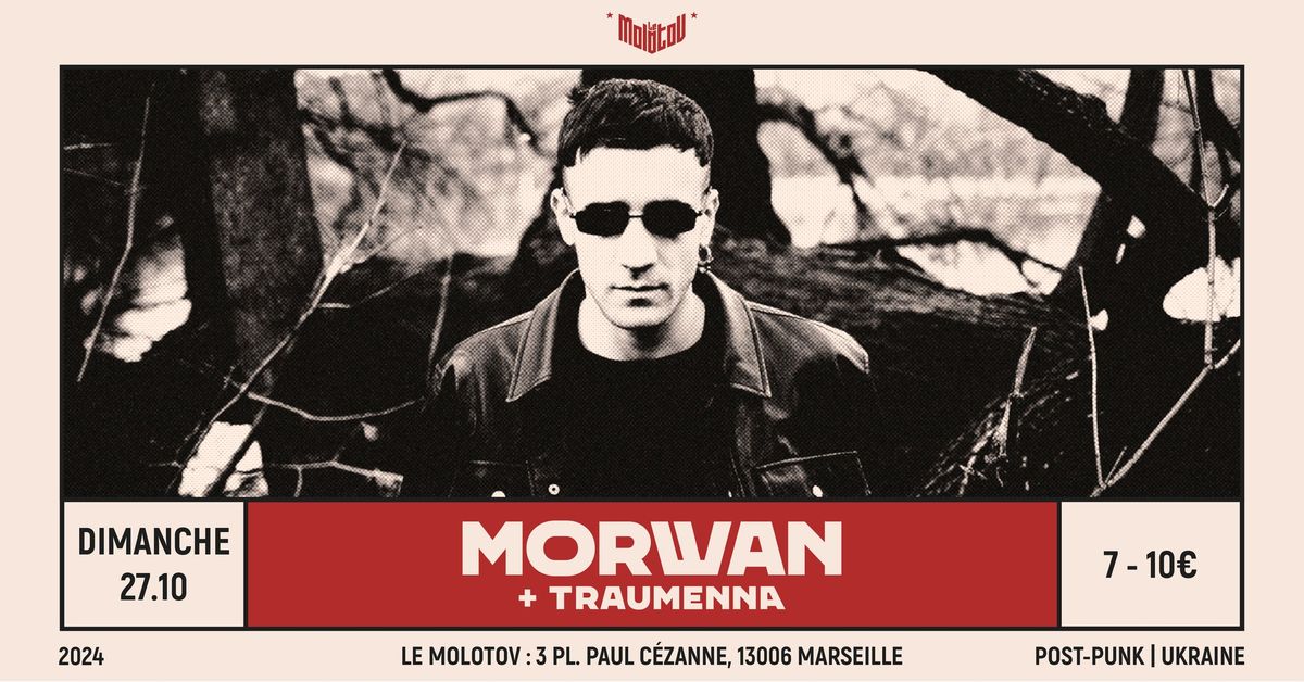 MORWAN [Post-Punk - Ukraine] + TRAUMENNA \u2022 Le Molotov, Marseille