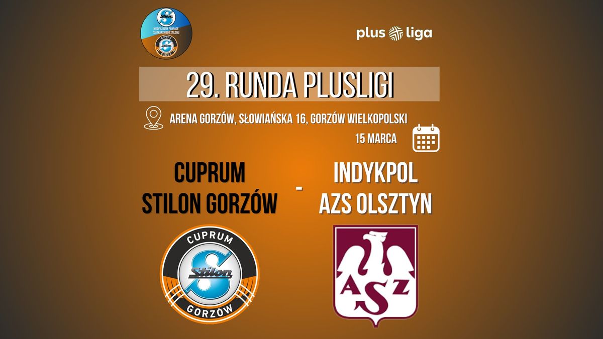 29. runda Plusligi Cuprum Stilon Gorz\u00f3w \u2013 Indykpol AZS Olsztyn 