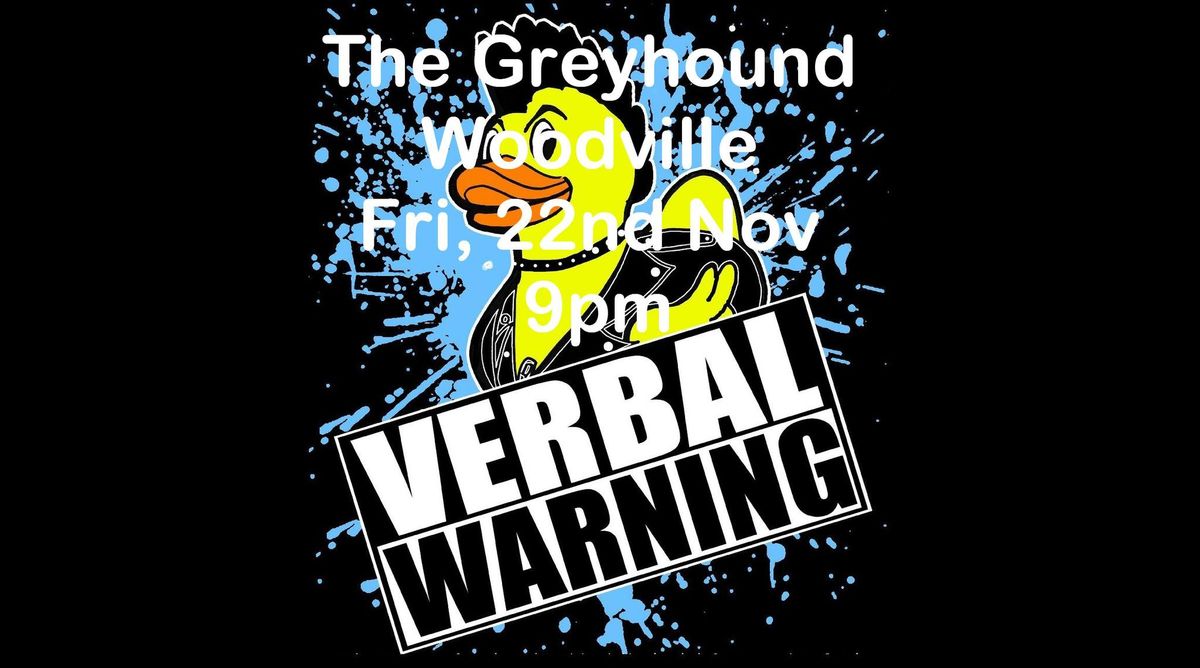 Verbal Warning @the Greyhound, Woodville, Swadlingcote