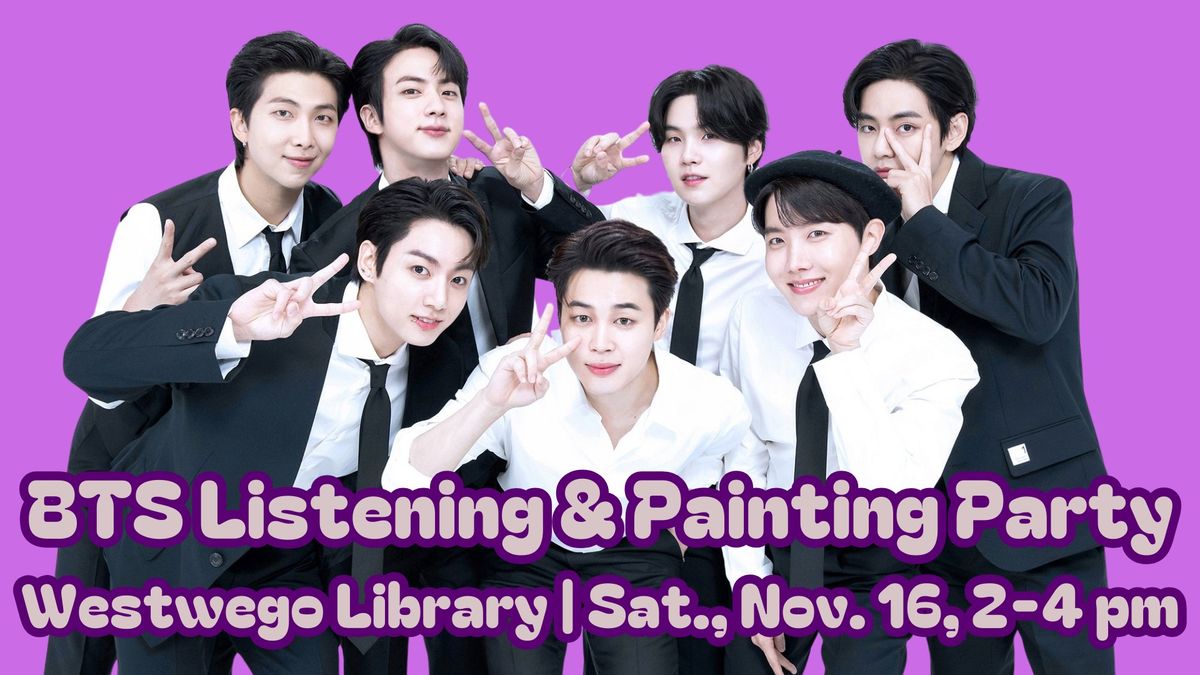 BTS Listening & Painting Party 