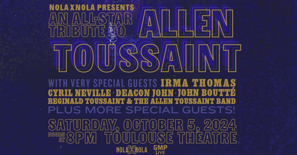 All-Star Tribute To Allen Toussaint ft. Irma Thomas, Cyril Neville, Deacon John, John Boutte & More