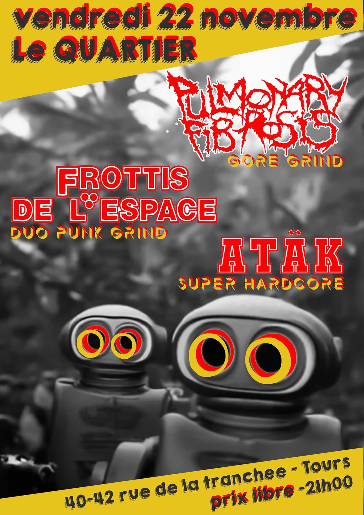 FROTTIS DE L'ESPACE (album release) + PULMONARY FIBROSIS + AT\u00c4K