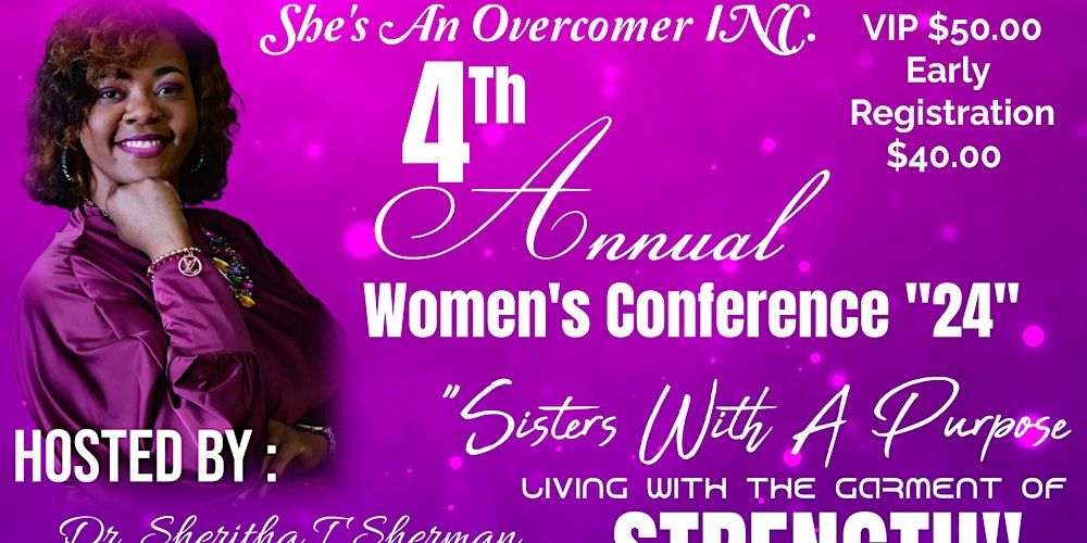 She's An Overcomer Inc. 4th Annual Women's Conference
