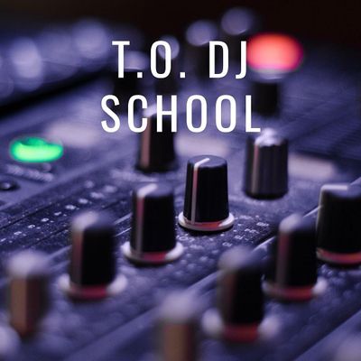 T.O. DJ School
