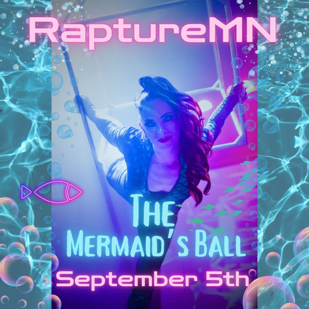 The Mermaid's Ball at RaptureMN