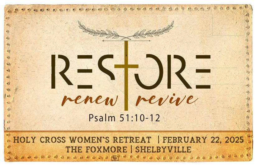 RESTORE  | RENEW | REVIVE - HCLC Women's Day Retreat