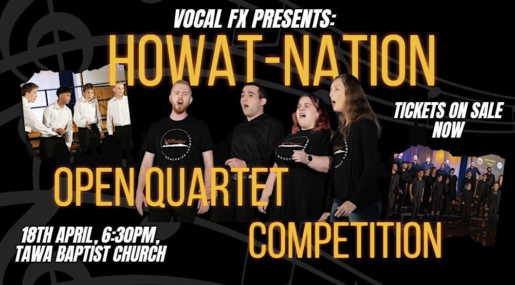 Vocal FX presents: Howat-Nation Open Quartet Competition
