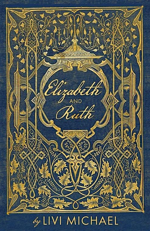 Livi Michael on her new book Elizabeth and Ruth