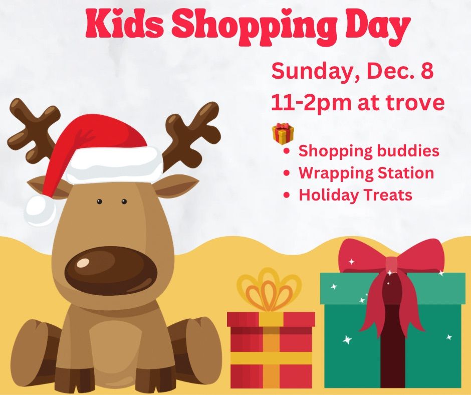 Kid\u2019s Holiday Shopping Day at trove.Marketplace