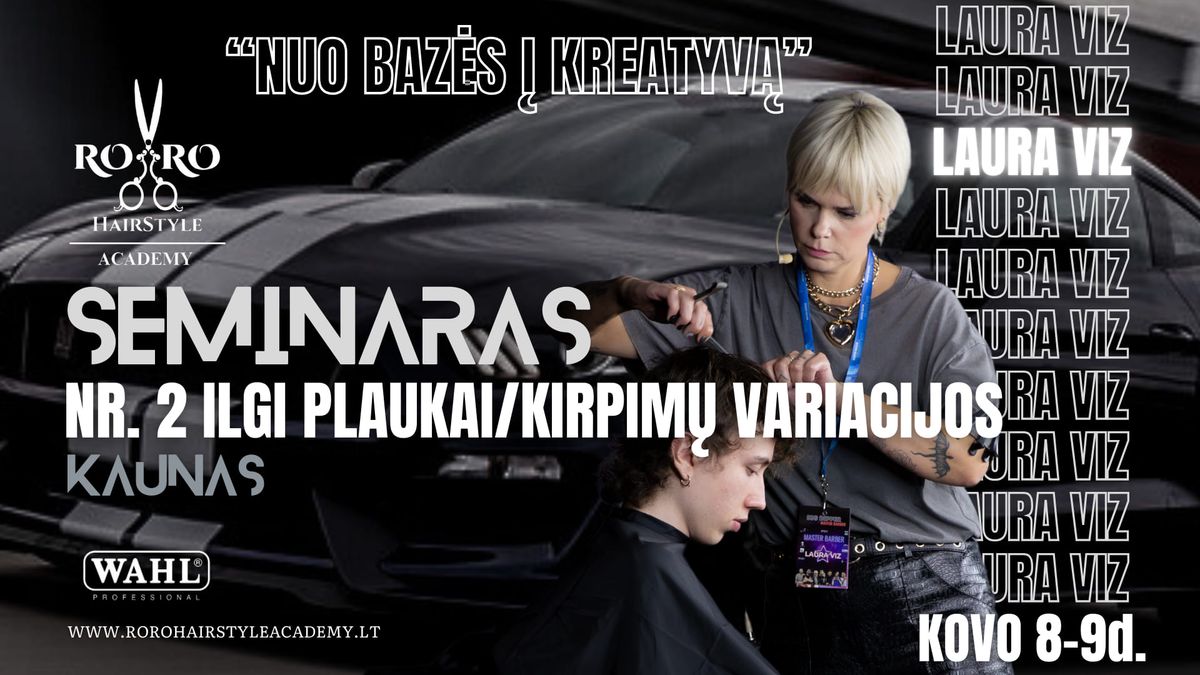 Nr.2 "Ilgi plaukai \/kirpim\u0173 variacijos" nuo baz\u0117s iki kreatyvo 