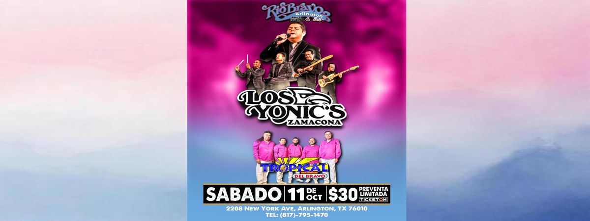 LOS YONIC'S ZAMACONA & TROPICAL DEL BRAVO