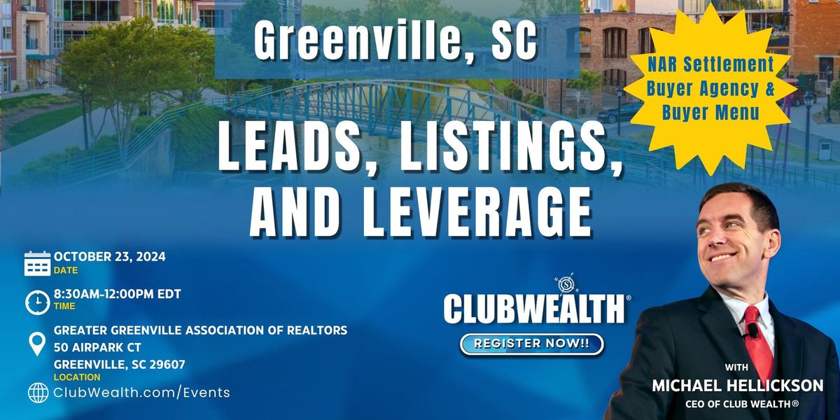 Leads, Listings and Leverage | Greenville, SC