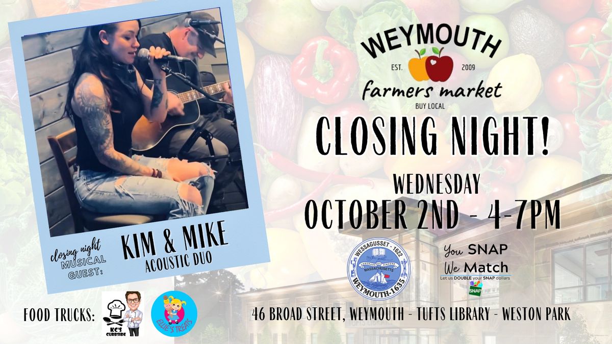 Weymouth Farmers Market Closing Night with Kim & Mike Acoustic Duo