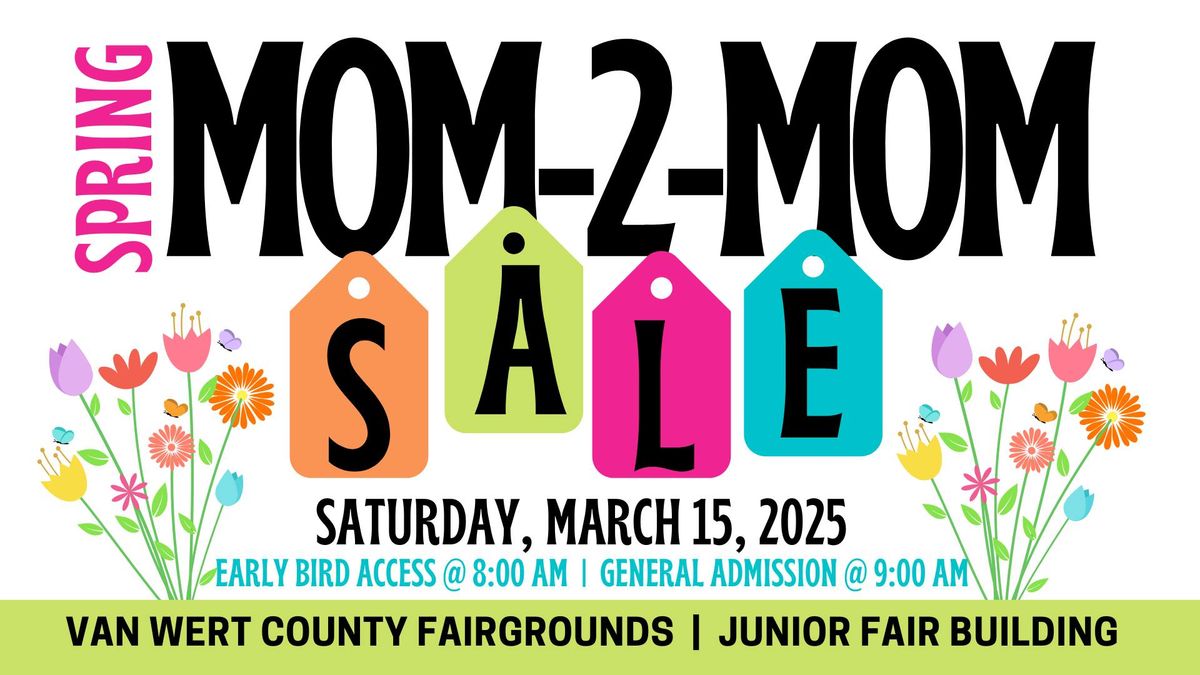 Spring Mom 2 Mom Sale 