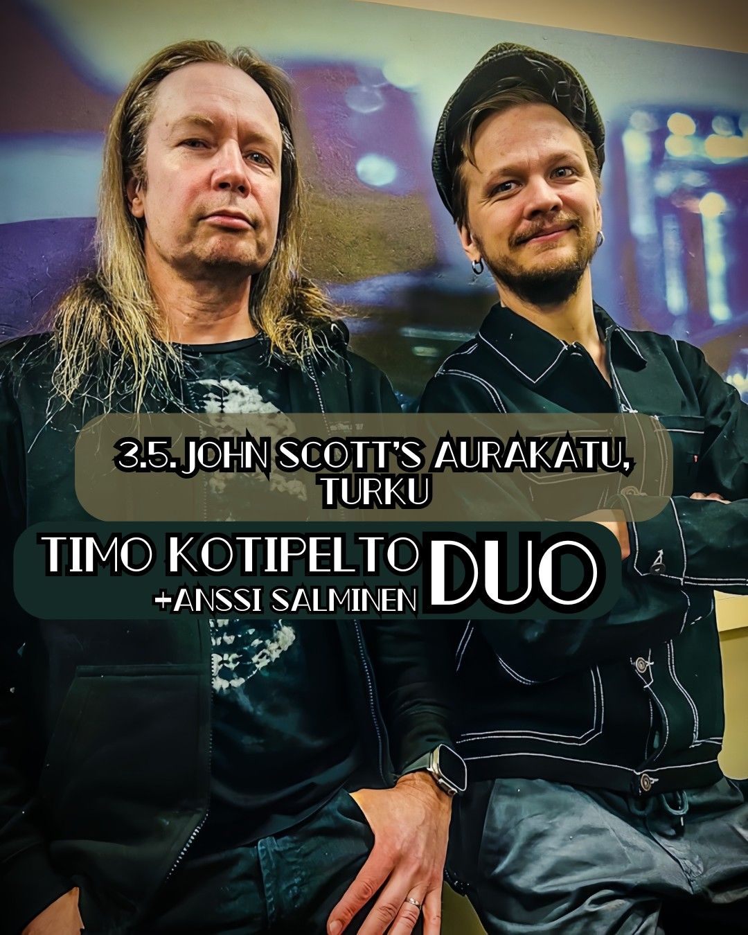 Timo Kotipelto duo, 3.5, Turku, John Scott\u00b4s Aurakatu