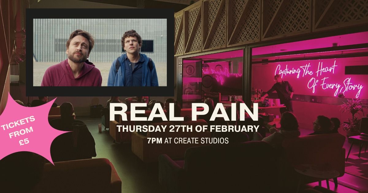 Sofa Screenings - REAL PAIN - Thursday 27th of February