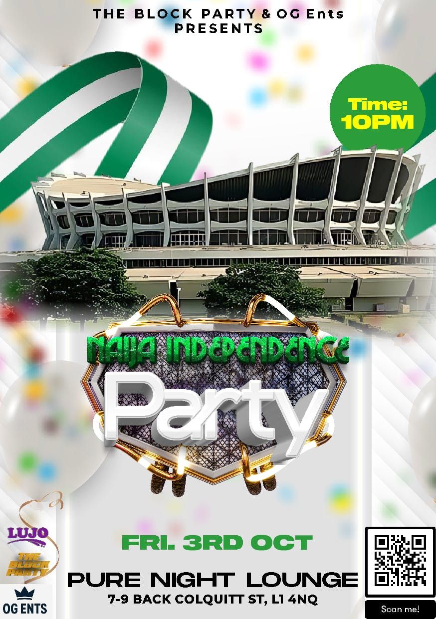 THE BLOCK PARTY : NAIJA INDEPENDENCE PARTY
