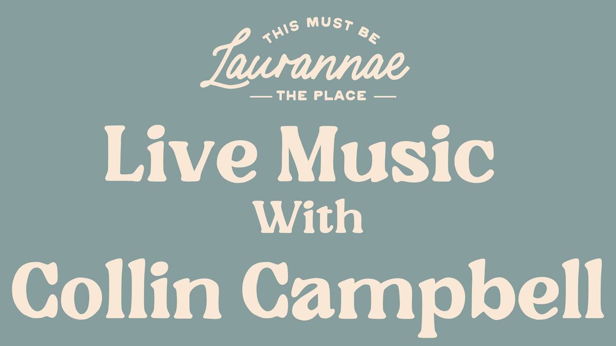 Live Music With Collin Campbell