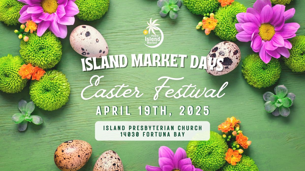 Easter Festival (Island Market Days)