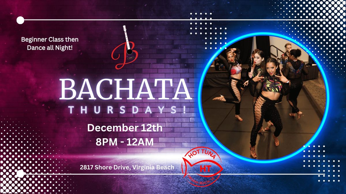 Bachata Thursdays - Hot Tuna Edition!