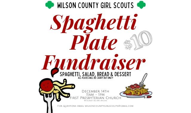 Wilson County Girl Scouts - Spaghetti Plate Fundraiser