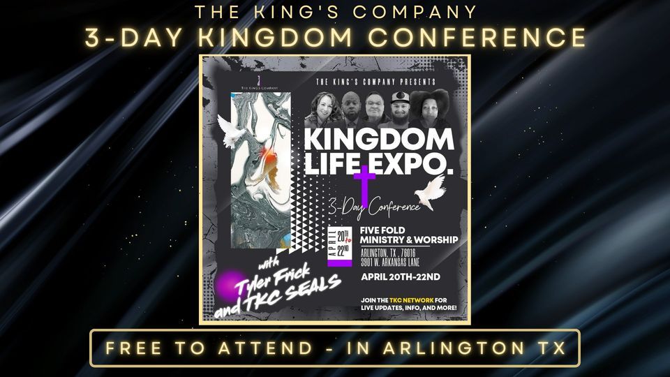 3 DAY Kingdom Life Expo with Tyler Frick & The Kings Company!! Tickets ...