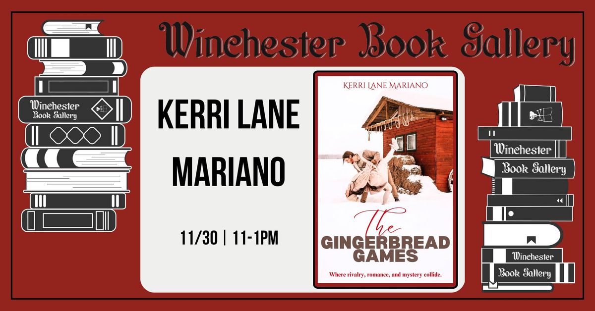 Author Event: Kerri Lane Mariano - The Gingerbread Games