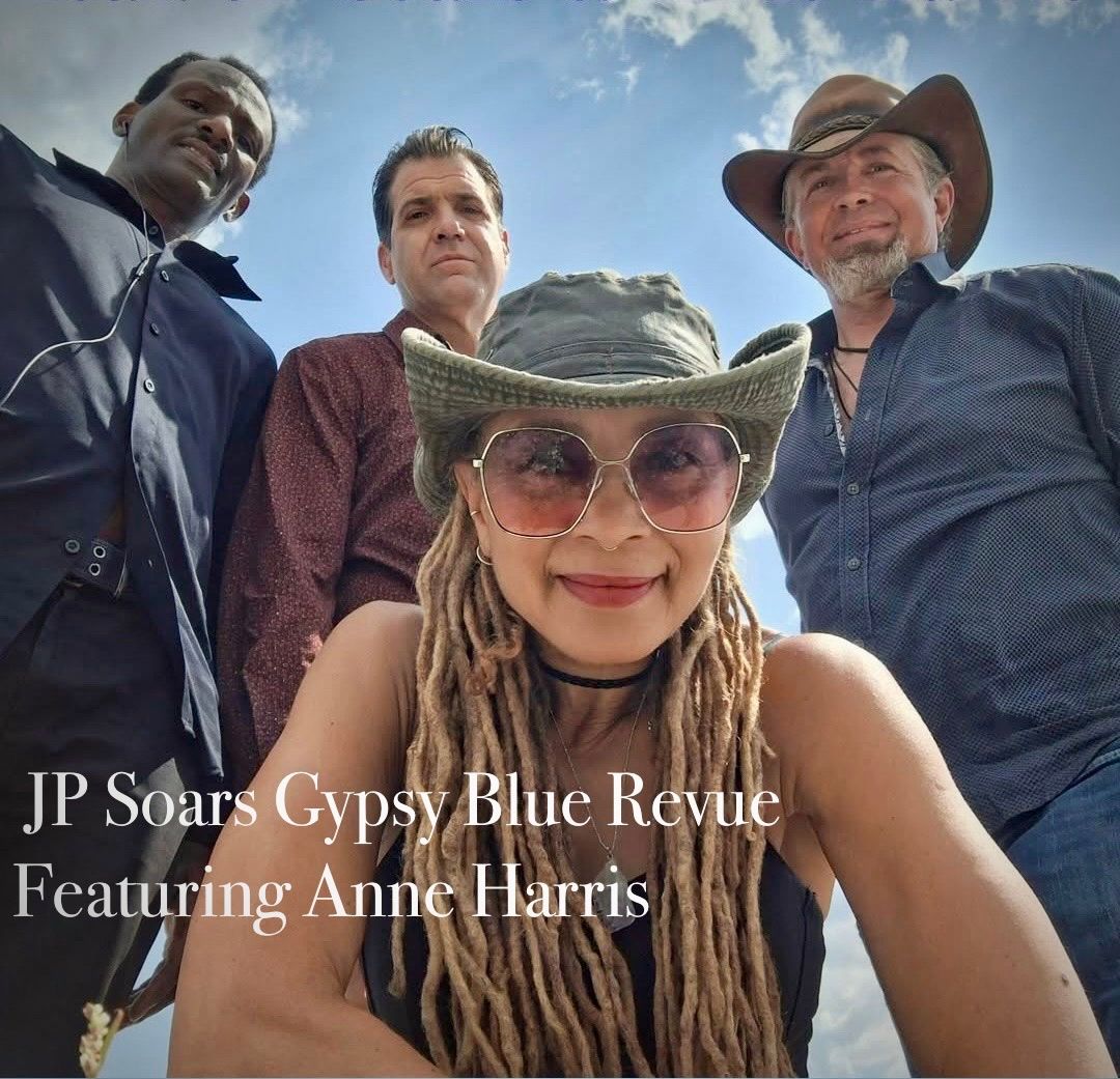 JP Soars Gypsy Blue Revue Featuring Anne Harris