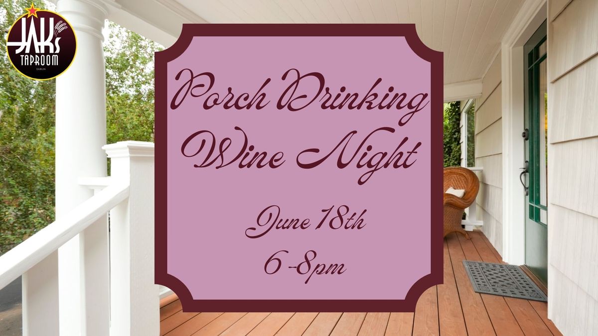 June Wine Club - Porch Drinking