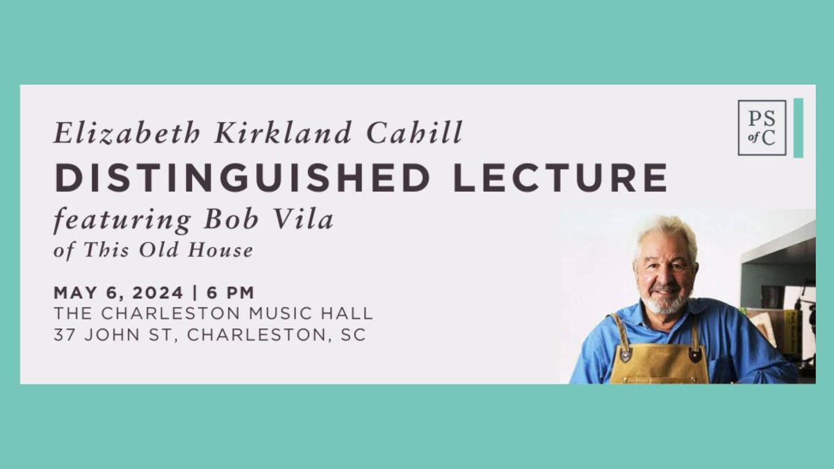 Cahill Lecture featuring Bob Vila