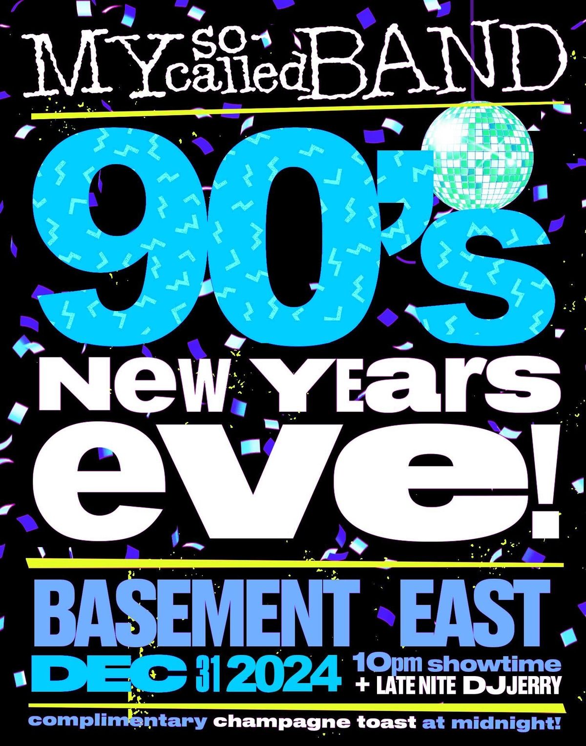 My So-Called Band: 90's New Year's Eve at The Basement East