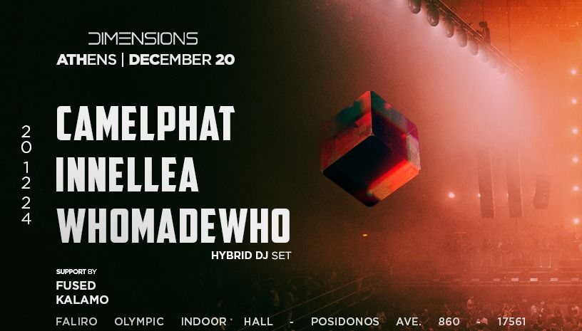 Dimensions | CAMELPHAT - INNELLEA - WHOMADEWHO