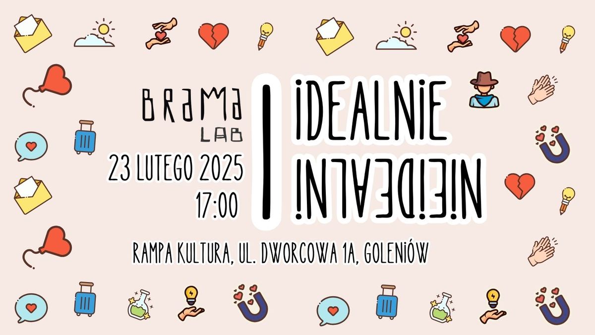 Premiera BramaLab - "Idealnie Nieidealni"