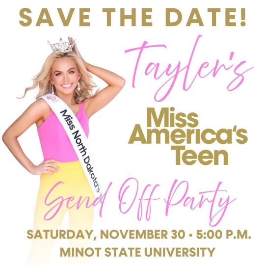 Miss North Dakota's Teen Tayler Christianson's Miss America's Teen Send off Party