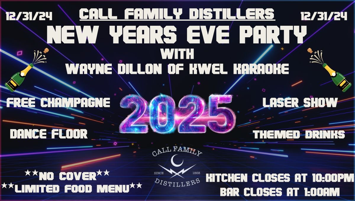 Call Family Distillers New Years Eve Party 2024 