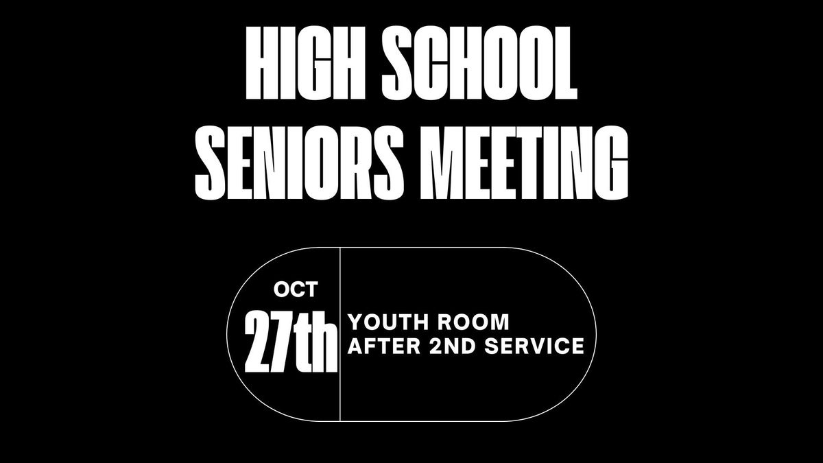 High School Seniors Meeting