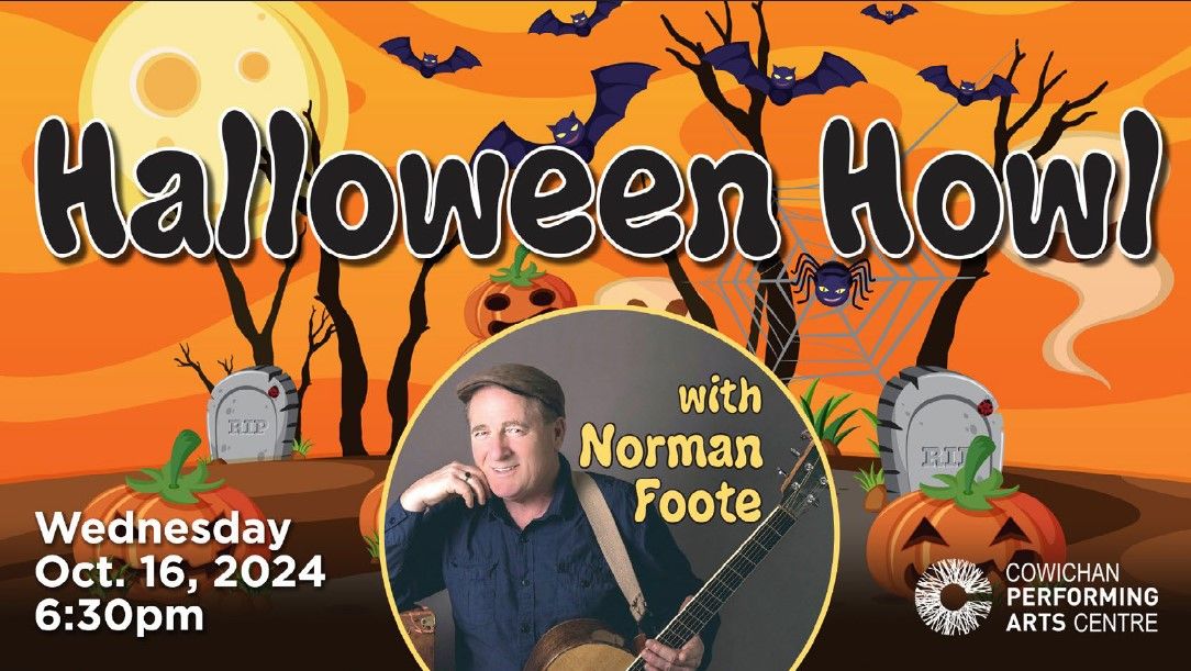 Norman Foote | Cowichan Performing Arts Centre